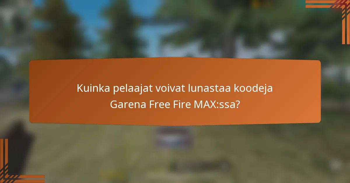 Kuinka pelaajat voivat lunastaa koodeja Garena Free Fire MAX:ssa?